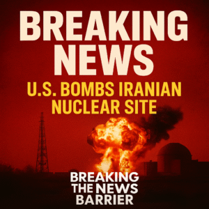 Breaking News: U.S. Bombs Irainian Nuclear Sites